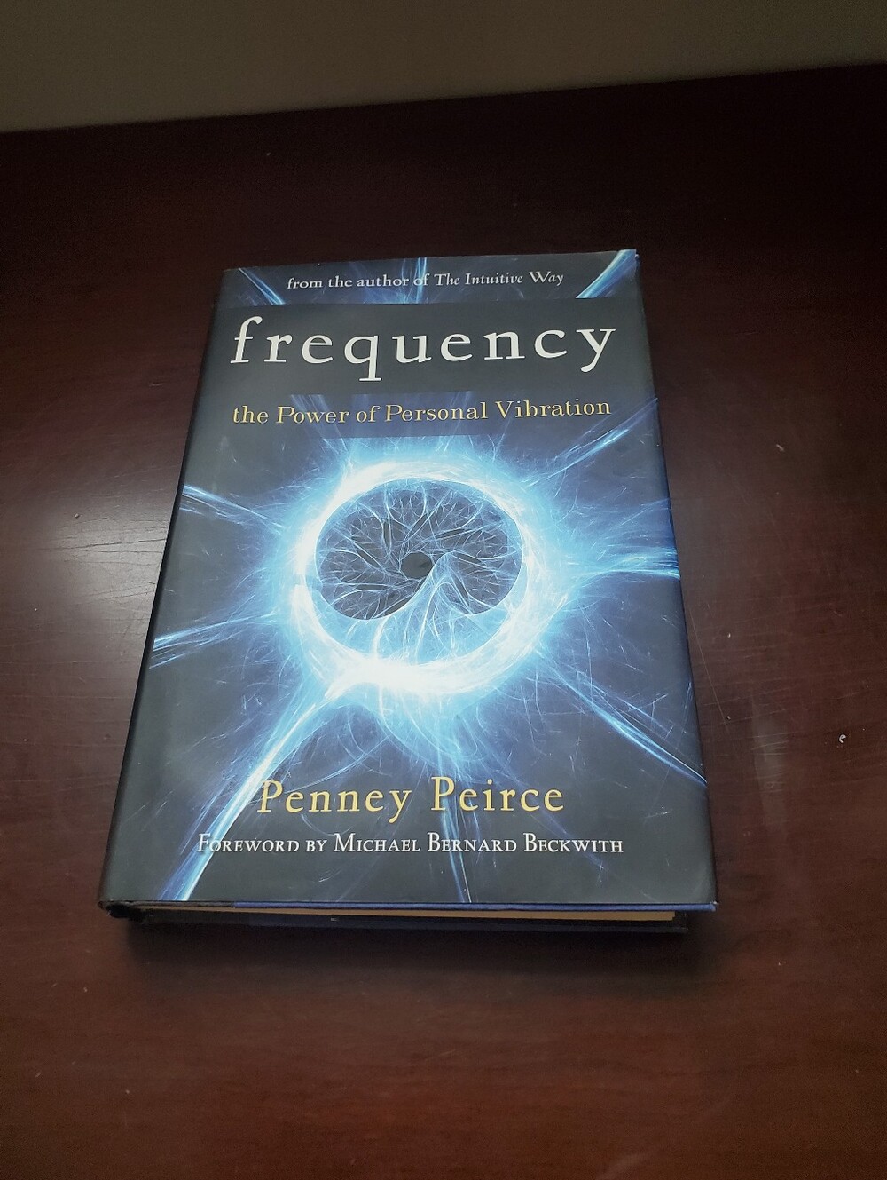 Frequency: The Power of Personal Vibration by Penney Peirce - Hardcover Preowned